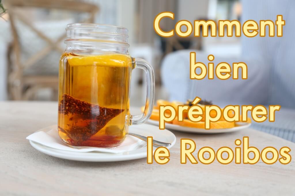 Comment bien préparer une infusion de Rooibos